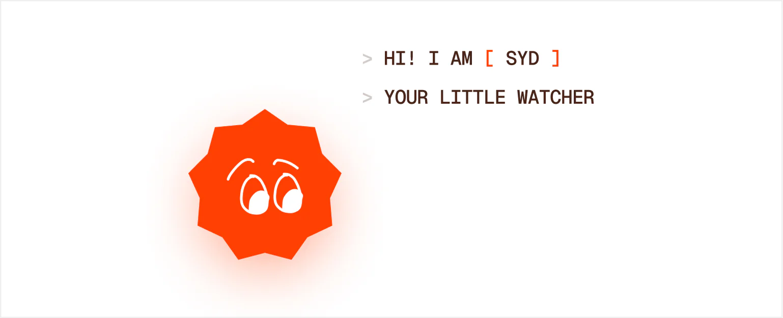 SYD mascot greeting — Hi! I am SYD, your little watcher